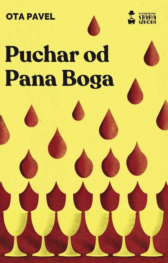 Ota Pavel - Puchar od Pana Boga tom IV, wydanie 2025