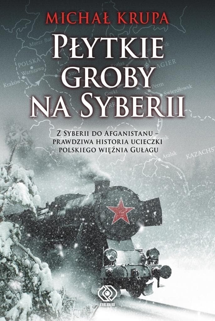 Płytkie groby na Syberii - historia ucieczki z GUŁagu