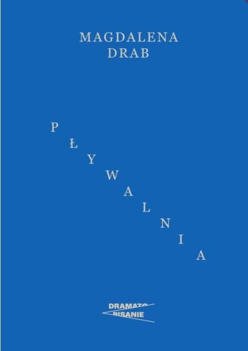 Pływalnia - Magdalena Drab - dramat współczesny
