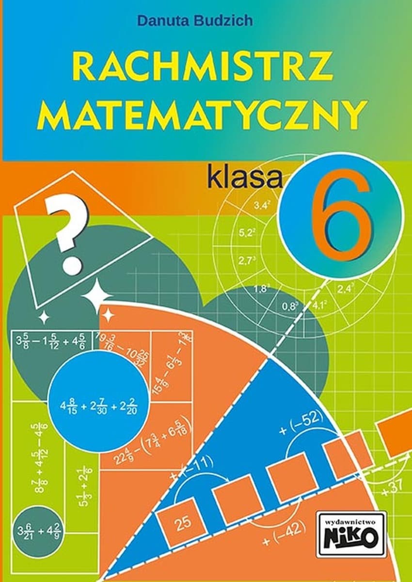 Rachmistrz matematyczny. Książka dla dzieci Klasa 6