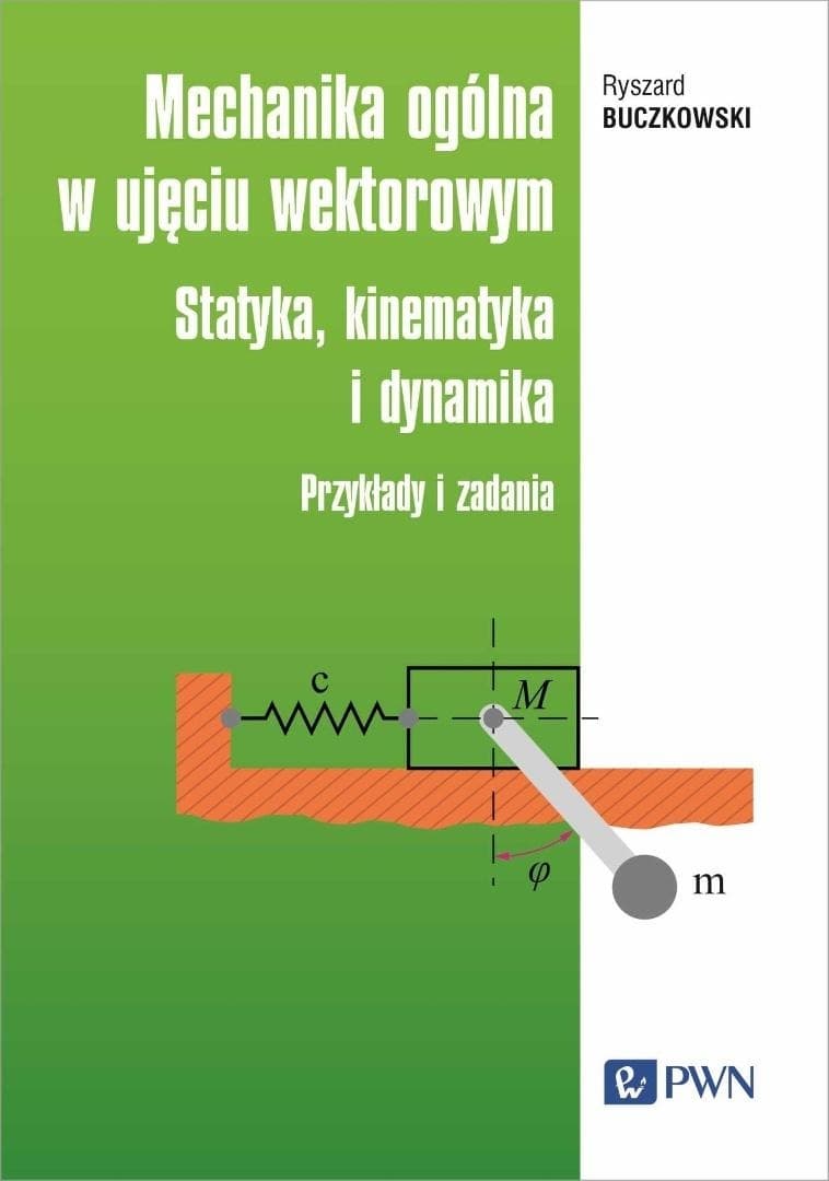 Rachunek wektorowy i tensorowy dla inżynierów Buczkowskiego