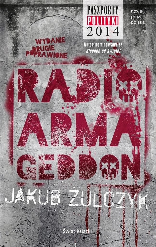 Radio Armageddon Jakub Żulczyk poprawione wydanie Świat Książki