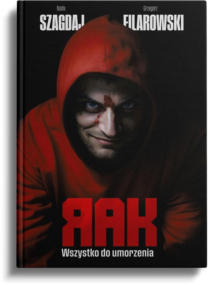 Rak T.2 Wszystko do umorzenia w.2 BR - Nadia Szagdaj, Grzegorz Filarowski