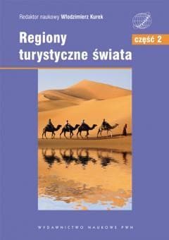 Regiony turystyczne świata - Azja Afryka Australia Oceania - Włodzimierz Kurek