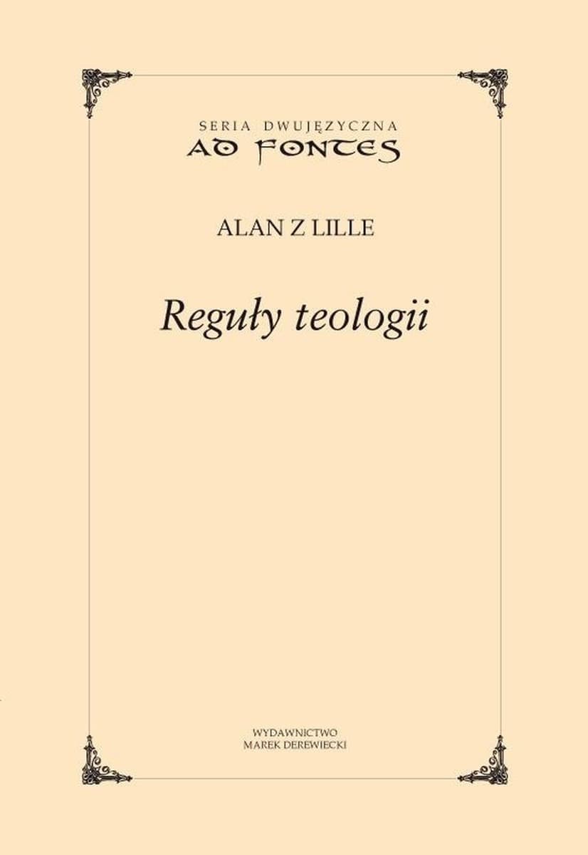 Reguły teologiczne Alanus ab Insulis, oprawa twarda, 344 strony