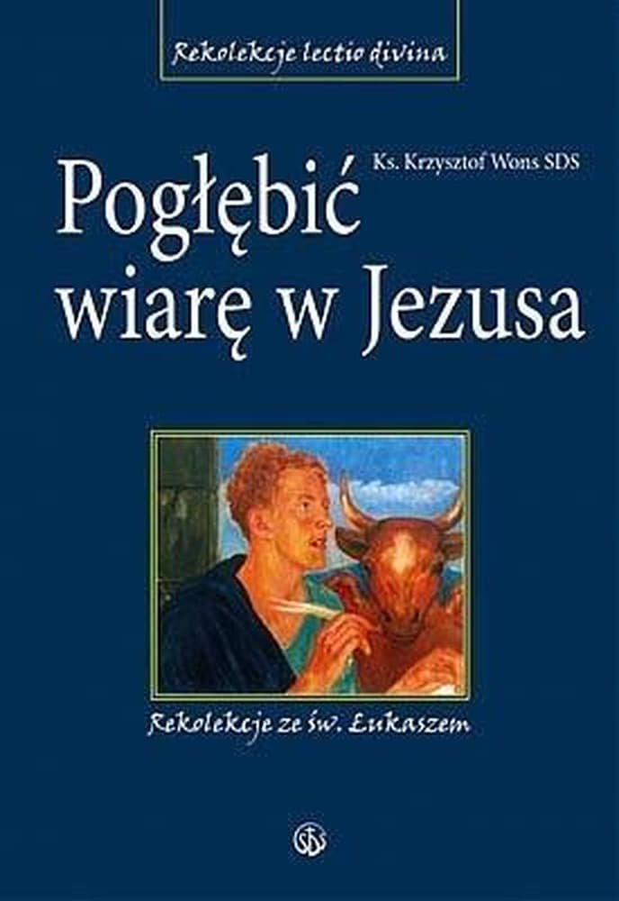 Rekolekcje ze św. Łukaszem - książka o Jezusie