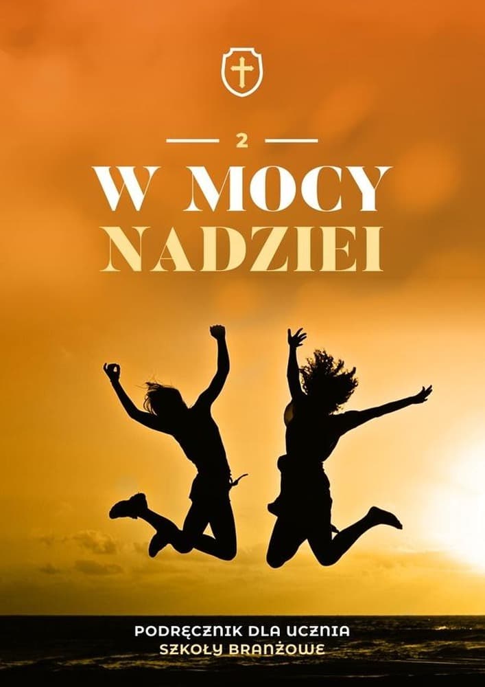 Religia: Katechizm dla uczniów klasy II szkoły branżowej