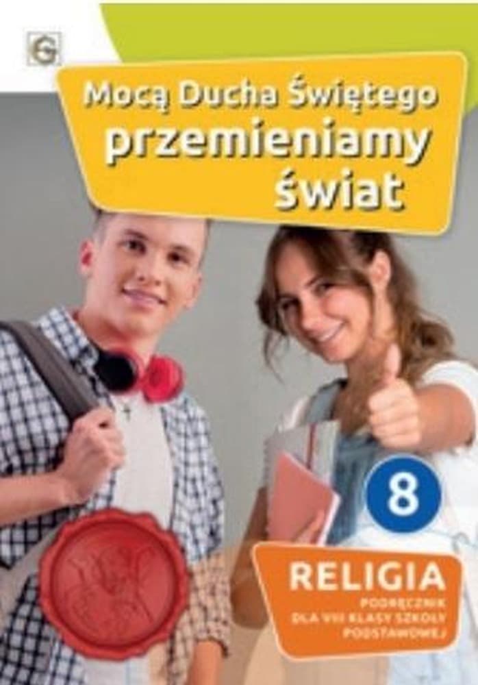 Religia Mocą Ducha Świętego dla klasy 8 Podręcznik