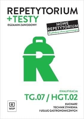 Repetytorium i testy egzaminacyjne. Podręcznik Kwalifikacja HGT.02 TG.07