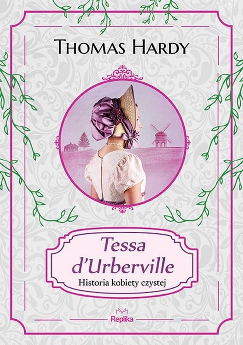 Replika: Tessa d'Urberville - Historia kobiety czystej - Romans wiktoriański