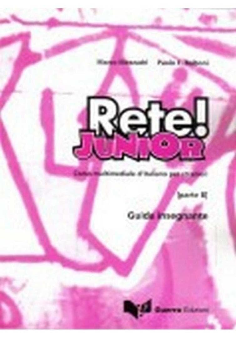 Rete junior B przewodnik metodyczny - Marco Mazzardi, Paolo E. Balboni