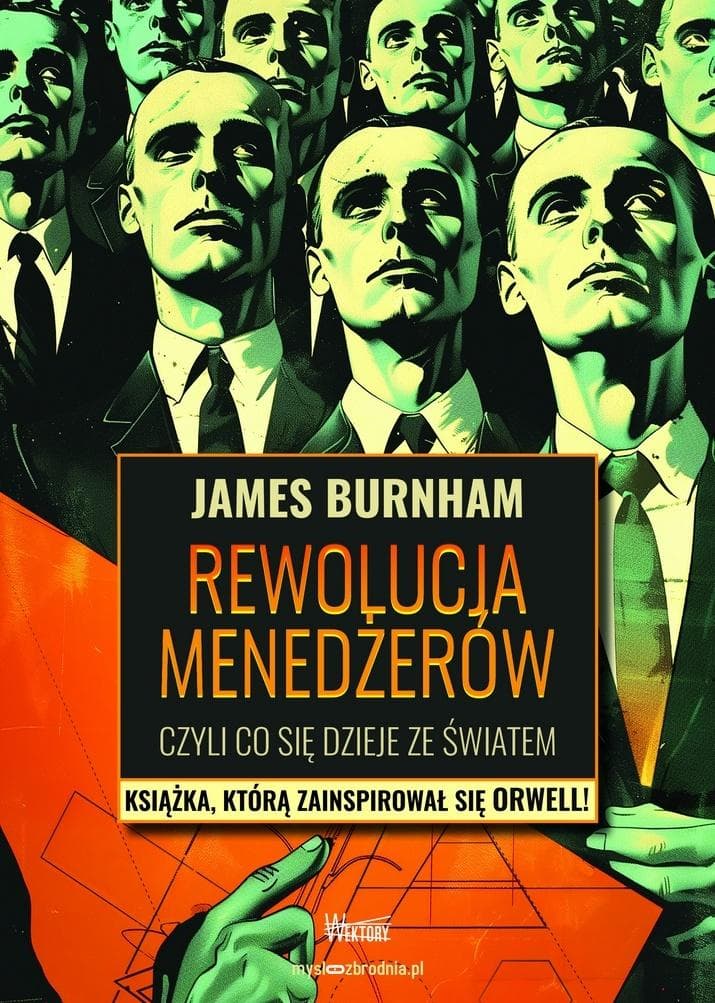 Rewolucja menedżerów Jamesa Burnhama analiza społeczna 262 strony