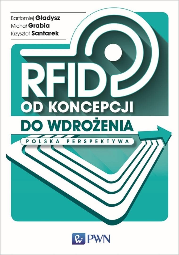 RFID od koncepcji do wdrożenia. Polska perspektywa