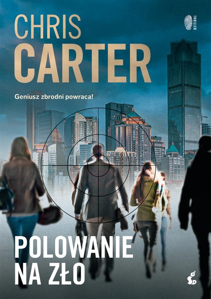 Chris Carter Robert Hunter Tom 10 - Polowanie na zło wydanie 2024