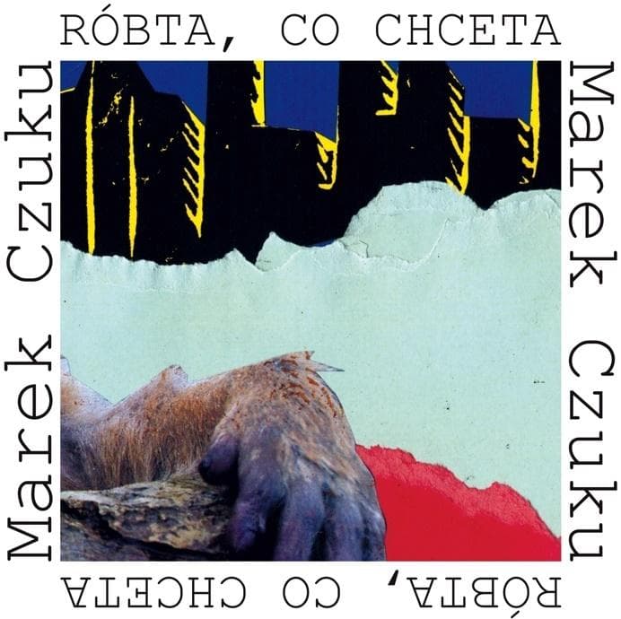 Marek Czuku - Róbta, co chceta - refleksje o transformacji