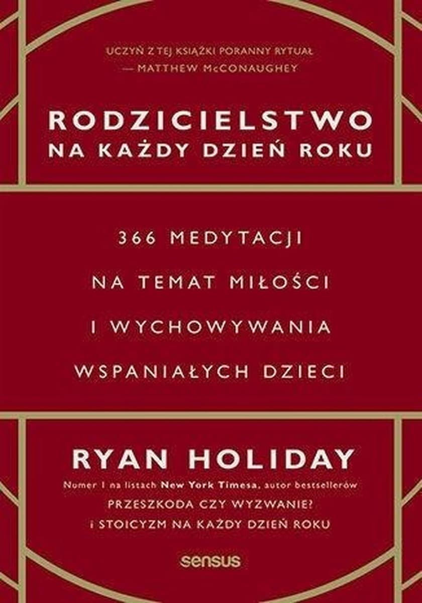 Rodzicielstwo na każdy dzień roku. 366 medytacji o miłości i wychowaniu
