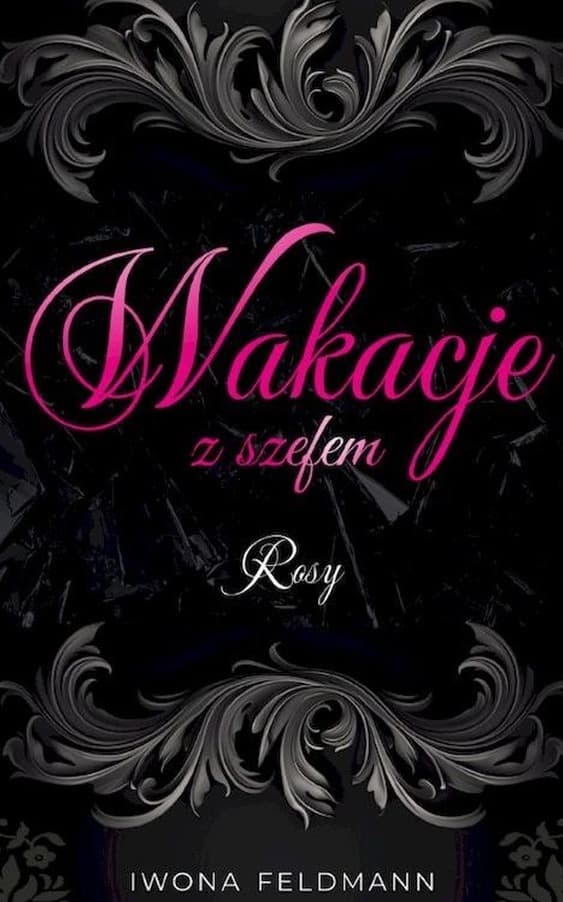 Rosy. Wakacje z szefem