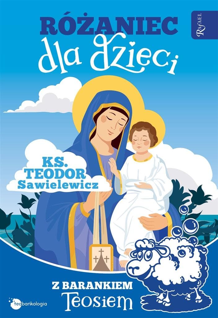 Różaniec dla dzieci z barankiem Teosiem Księdza Teodora Sawielewicza