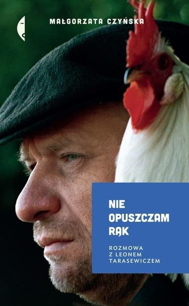 Rozmowa z Leonem Tarasewiczem - Małgorzata Czyńska