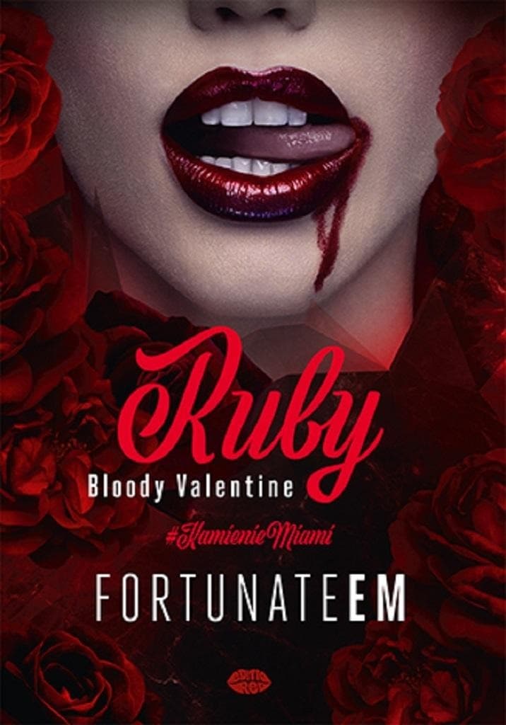 Ruby. Krwawa Walentynka - FortunateEm