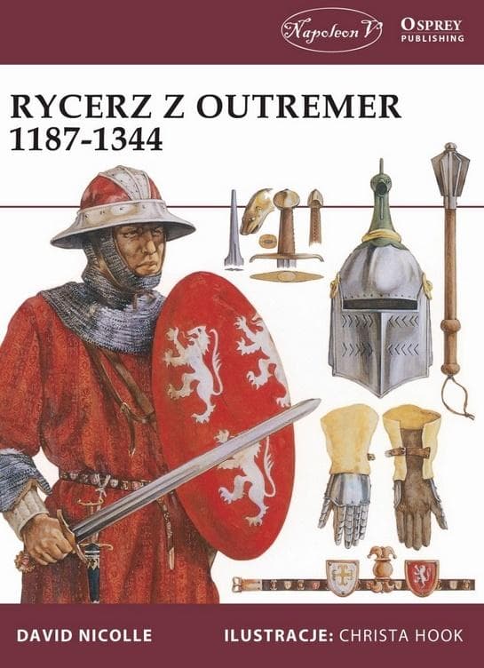 Napoleon V Rycerz z Outremer - Historia Rycerstwa 1187-1344