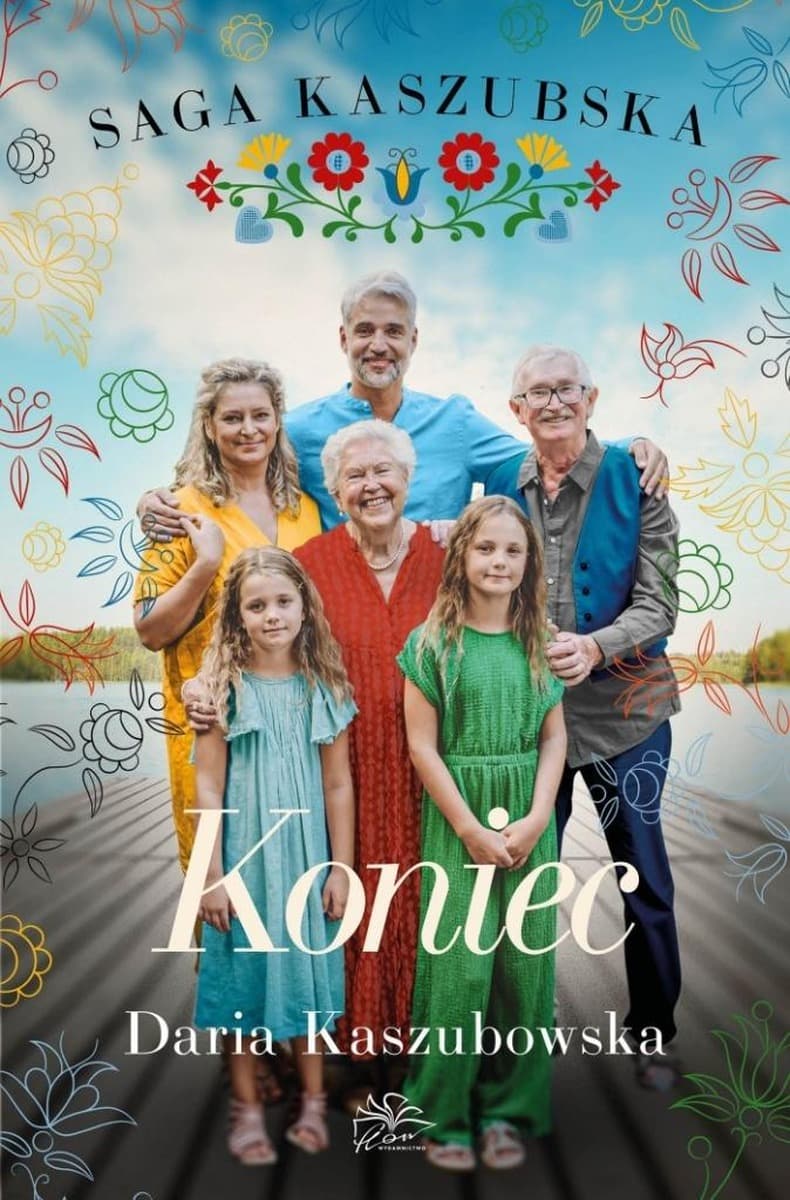 Saga kaszubska Tom 8 Koniec Daria Kaszubowska
