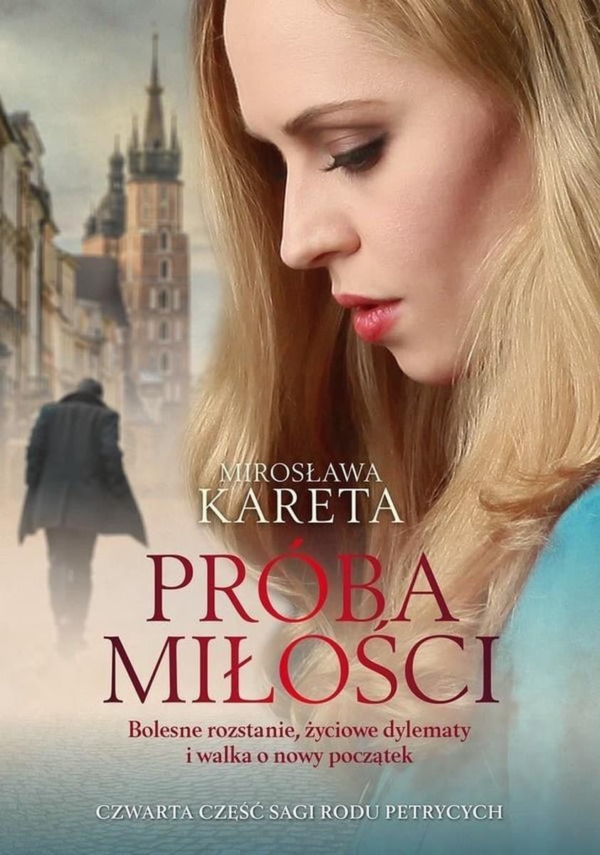 Saga rodu Petrycych Tom 4: Próba miłości powieść obyczajowa