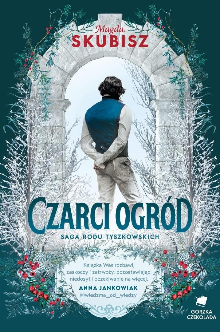 Saga rodu Tyszkowskich T.2 Czarci ogród - Magda Skubisz
