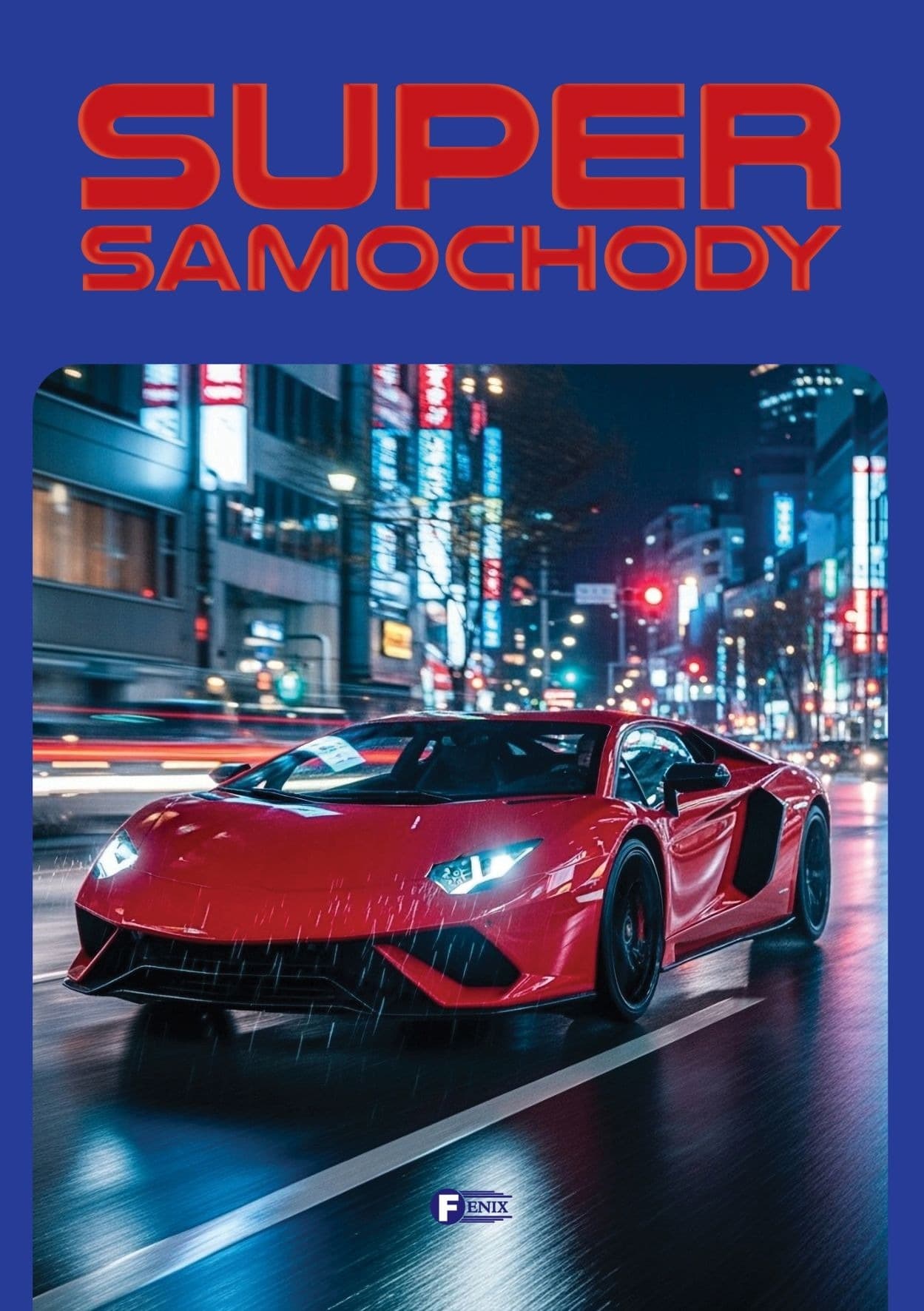 Samochody. Supersamochody dla dzieci