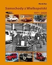 Historia i modele Samochody z lat 1971-2020 (Wielkopolska)