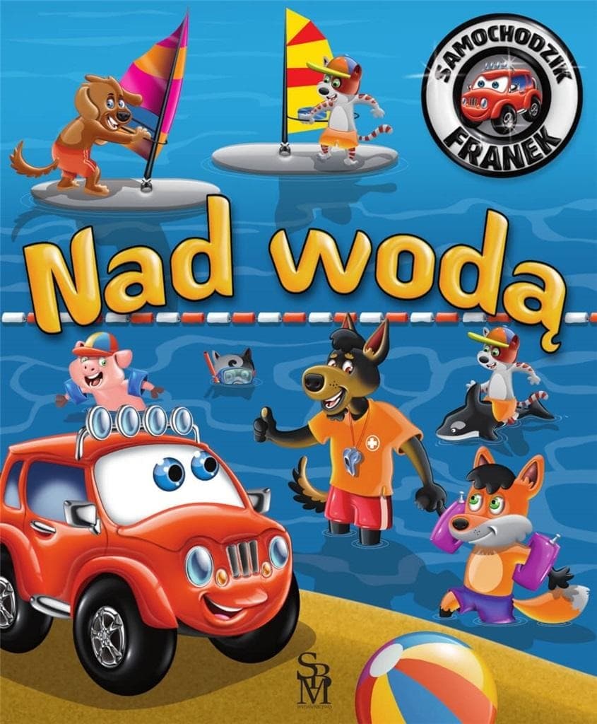 Samochodzik Franek - Nad wodą Karolina Górska Wojciech Górski