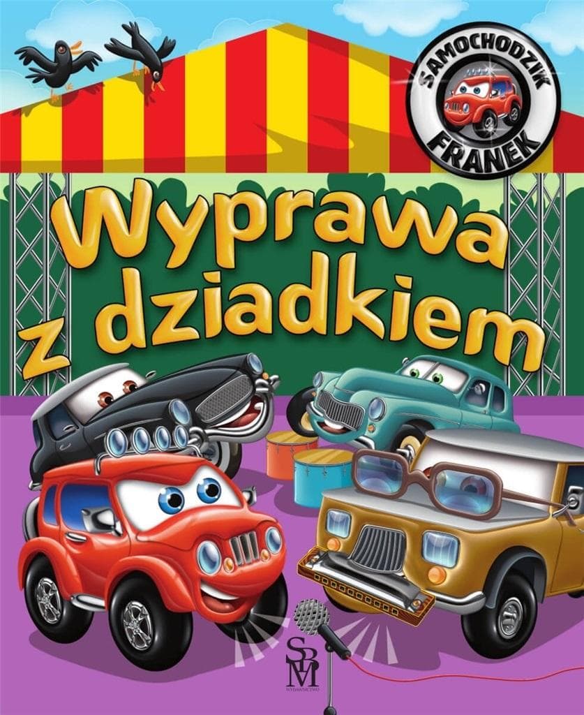 Samochodzik Franek Wyprawa z dziadkiem Książka dla dzieci Karolina Górska
