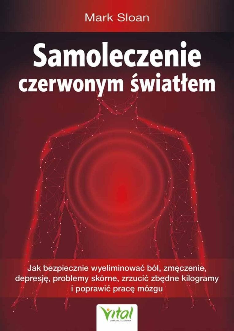Samoleczenie czerwonym światłem - poradnik Marka Sloana