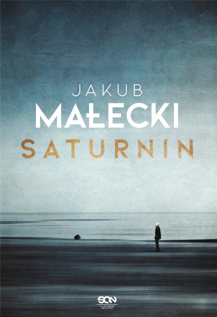 Saturnin - powieść Jakuba Małeckiego