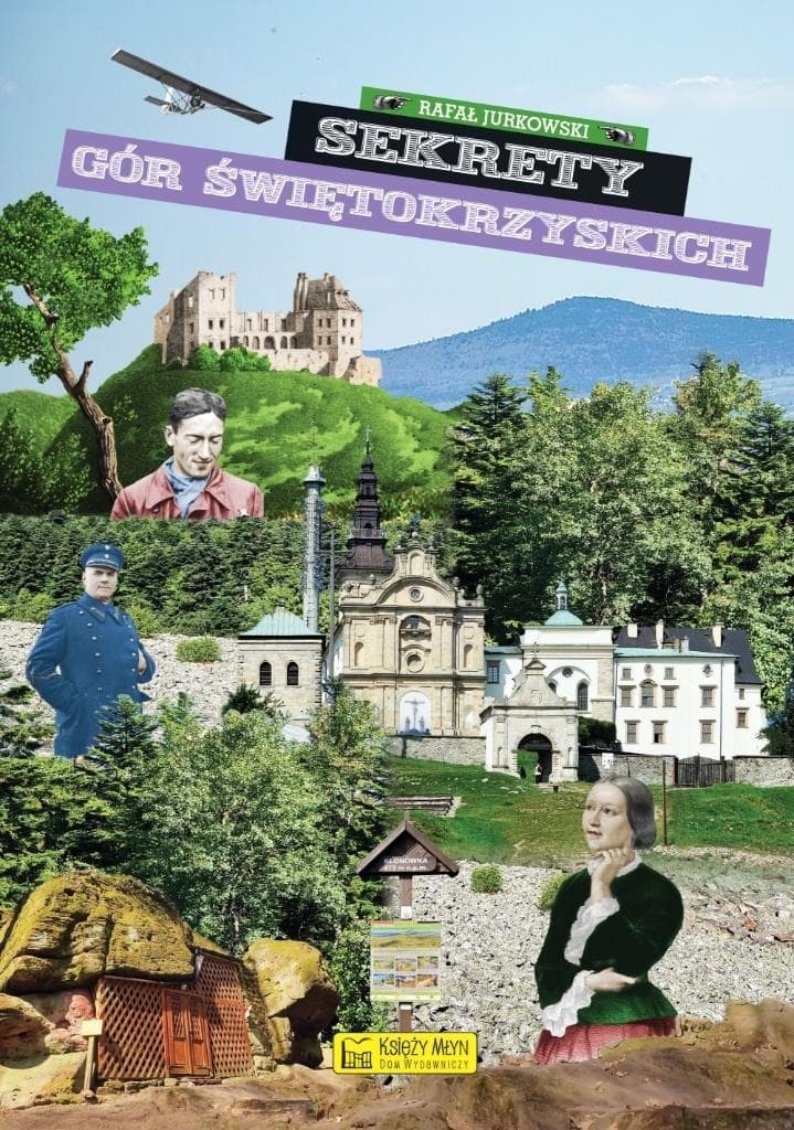 Sekrety Gór Świętokrzyskich - książka o historii