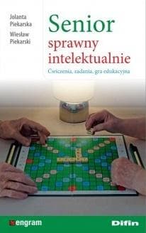 Senior sprawny intelektualnie: Ćwiczenia, zadania, gra edukacyjna