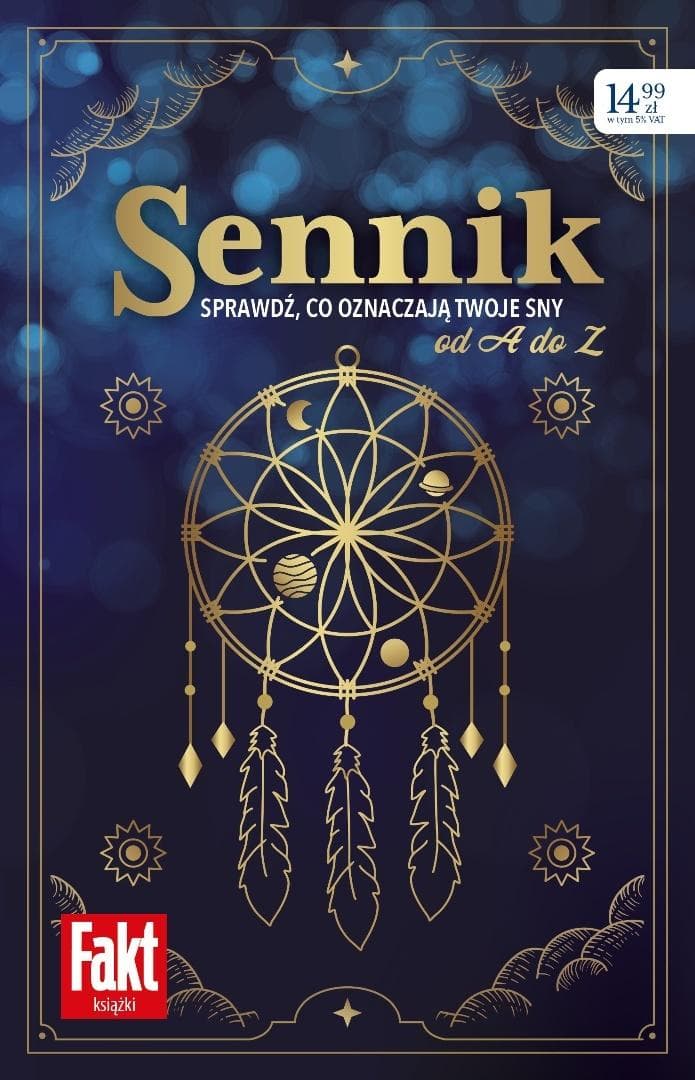 Sennik - Sprawdź znaczenie swoich snów Magdalena Binkowska