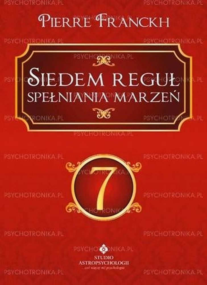 Siedem reguł spełniania marzeń - Pierre Franckh
