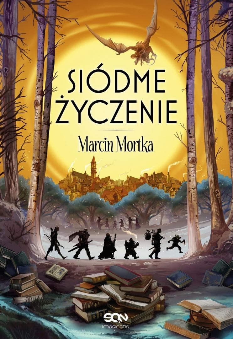 Marcin Mortka - Siódme życzenie. Powieść fantastyczna