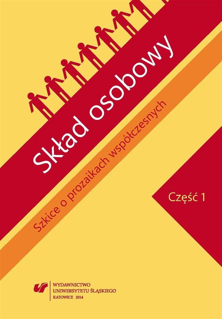 Skład osobowy. Szkice o prozaikach polskich część 1