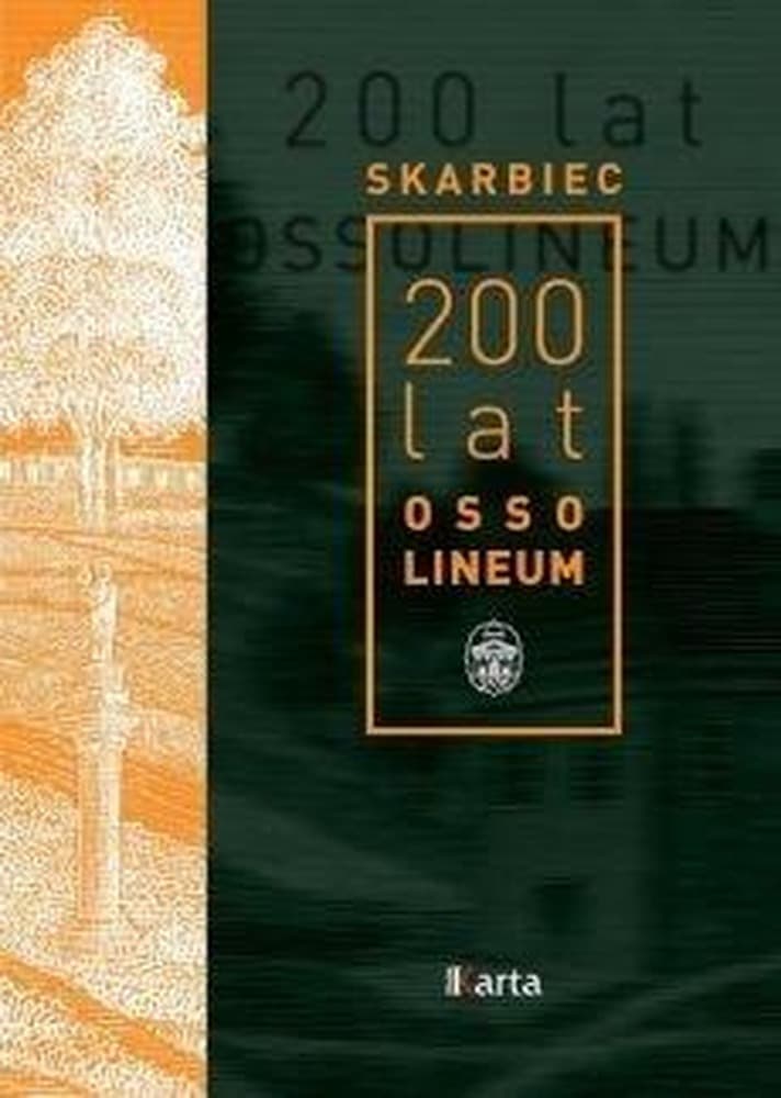 Skarbiec Zakładu Narodowego im. Ossolińskich - 200 lat historii