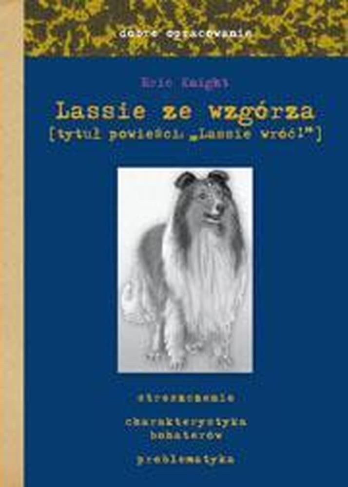 Skrzat Lassie ze wzgórza - streszczenie i opracowanie lektury