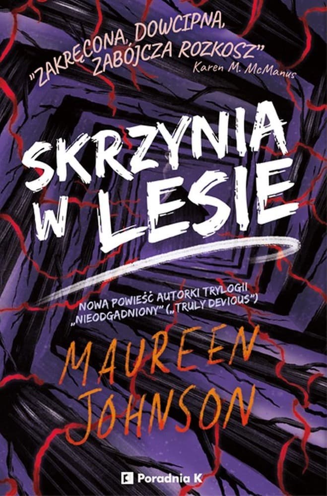 Skrzynia w lesie. Czwarta część serii Truly Devious