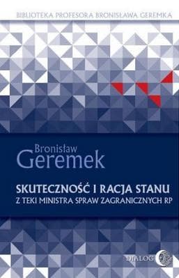 Skuteczność i racja stanu. Teksty Ministra Spraw Zagranicznych