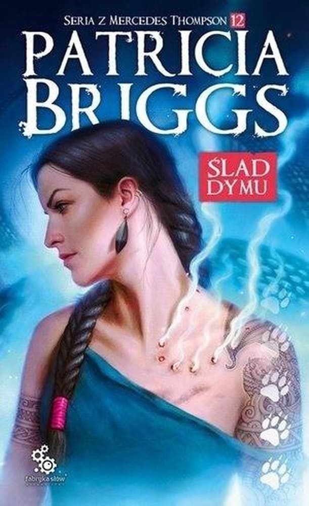 Ślad dymu Tom 12 Patricia Briggs Fabryka Słów