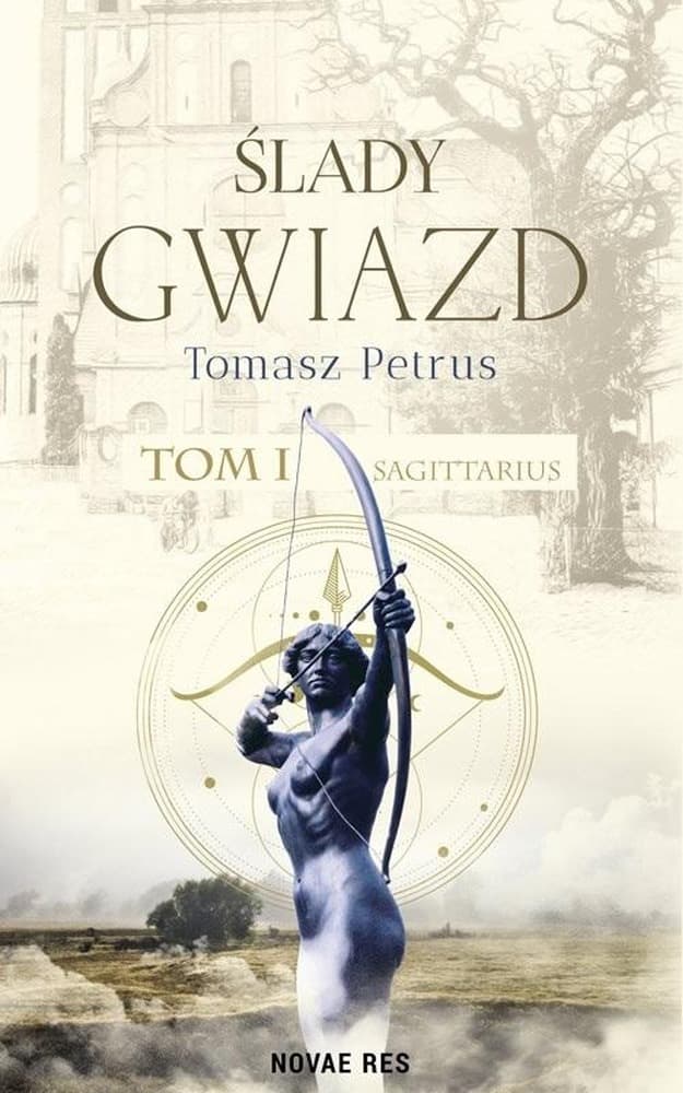 Ślady gwiazd T.1 Sagittarius - Tomasz Petrus, powieść broszurowa