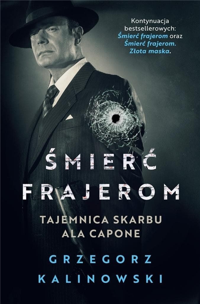 Śmierć frajerom. Tajemnica skarbu Ala Capone - Grzegorz Kalinowski, powieść