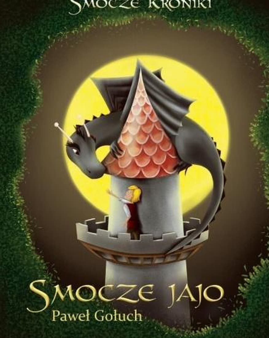 Smocze jajo - opowieść pełna humoru i przyjaźni