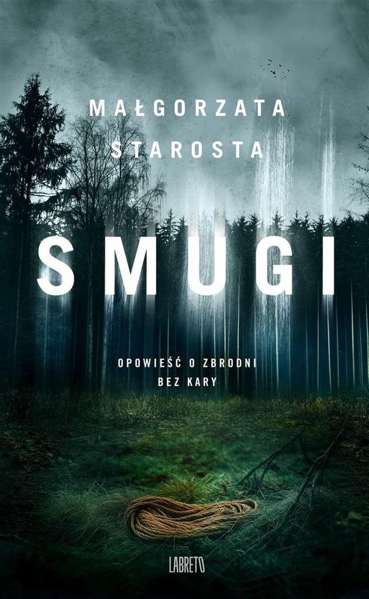 Smugi - mroczna powieść kryminalna inspirowana prawdziwymi wydarzeniami