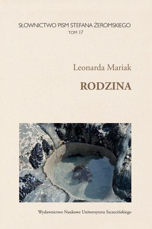 Słownictwo Pism Stefana Żeromskiego Tom 17 Rodzina Leonarda Mariak